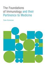 The Foundations of Immunology and their Pertinence to Medicine