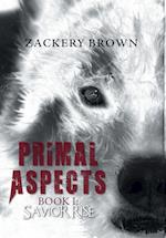 Primal Aspects Book 1