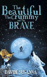 The Beautiful, The Crummy and The Brave 