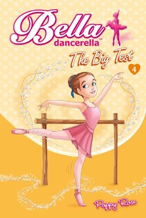 Bella Dancerella : The Big Test