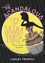 Scandalous Life of Sasha Torte