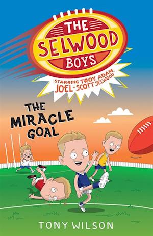 Miracle Goal (The Selwood Boys, #2)