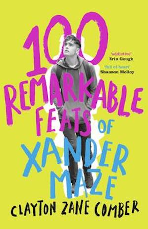 100 Remarkable Feats of Xander Maze