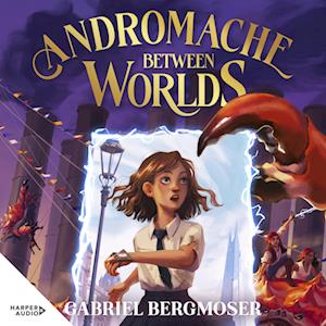 Andromache Between Worlds (Andromache, #1)