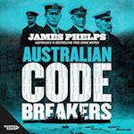 Australian Code Breakers : Our top-secret war with the Kaiser's Reich