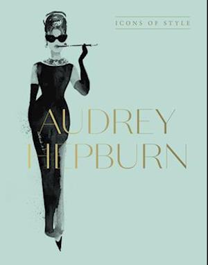 Audrey Hepburn: Icons of Style