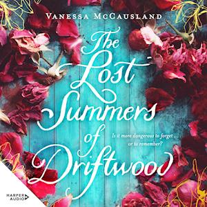 The Lost Summers of Driftwood