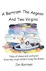 A Bertram, the Aegean and Two Virgins