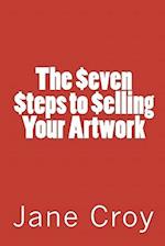 The Seven Steps to Selling Your Artwork