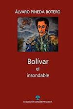 Bolívar, El Insondable