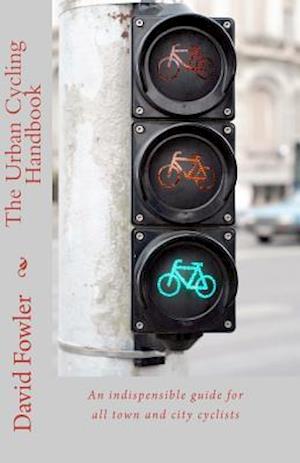 The Urban Cycling Handbook
