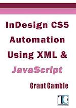 Indesign Cs5 Automation Using XML & JavaScript