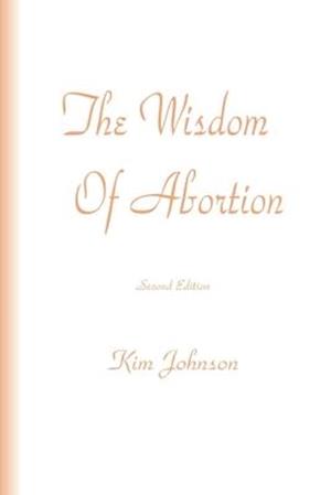 The Wisdom Of Abortion