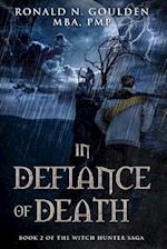 In Defiance of Death