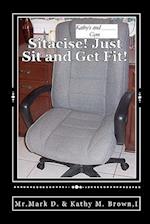 Sitacise Just Sit and Get Fit!