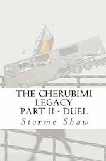 The Cherubimi Legacy Part II - Duel