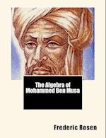 The Algebra of Mohammed Ben Musa