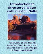 Introduction to Structured Water with Clayton Nolte