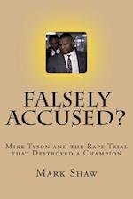 Falsely Accused?