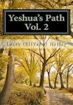 Yeshua's Path, Vol. 2