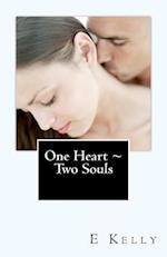 One Heart Two Souls