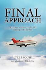 Final Approach - Northwest Airlines Flight 650, Tragedy and Triumph