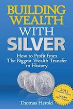 Building Wealth with Silver