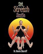 Sit Stretch Smile
