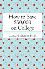 How to Save $50,000 on College