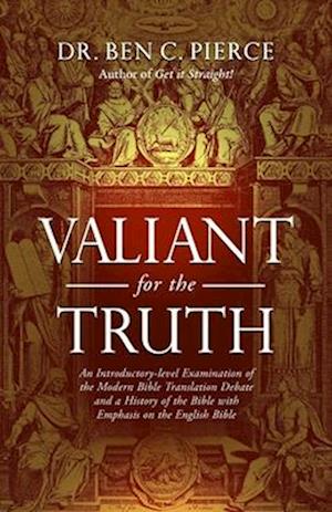 Valiant for the Truth