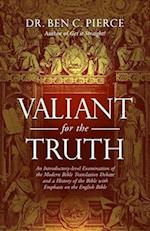 Valiant for the Truth