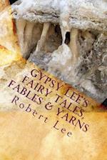 Gypsy Lee's Fairy Tales, Fables & Yarns