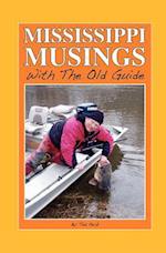 Mississippi Musings with the Old Guide