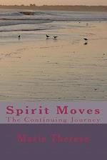 Spirit Moves the Continuing Journey