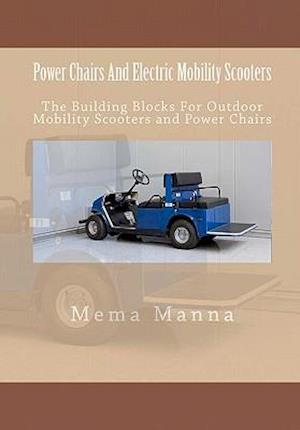 Power Chairs and Electric Mobility Scooters