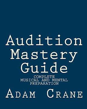 Audition Mastery Guide