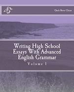 Writing High School Essays with Advanced English Grammar