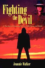 Fighting the Devil