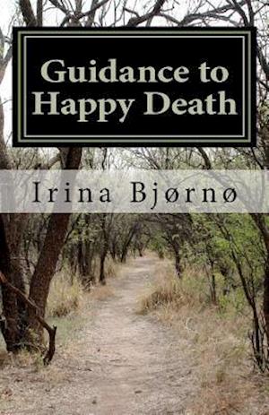 Guidance to Happy Death