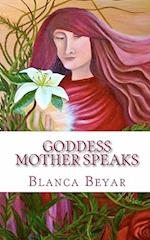 Goddess Mother Speaks