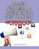 Media Planning & Buying in the 21st Century Workbook