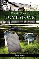 Words Upon a Tombstone