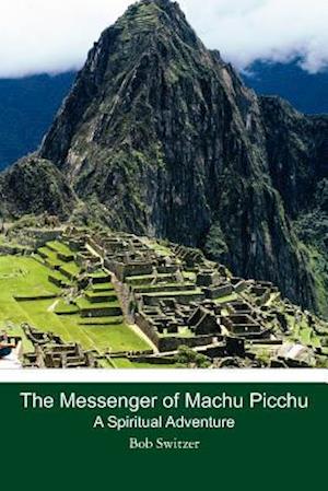 The Messenger of Machu Picchu