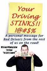 Your Driving Stinks!