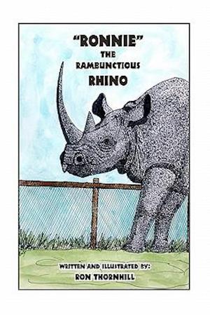 Ronnie the Rambunctious Rhino