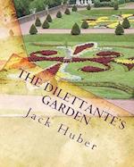 The Dilettante's Garden