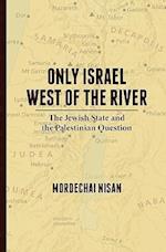 Only Israel West of the River