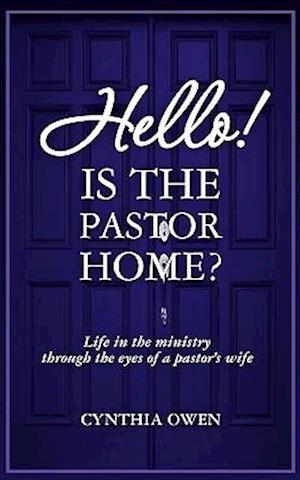 Hello! Is the Pastor Home?