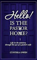 Hello! Is the Pastor Home?