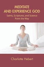 Meditate and Experience God